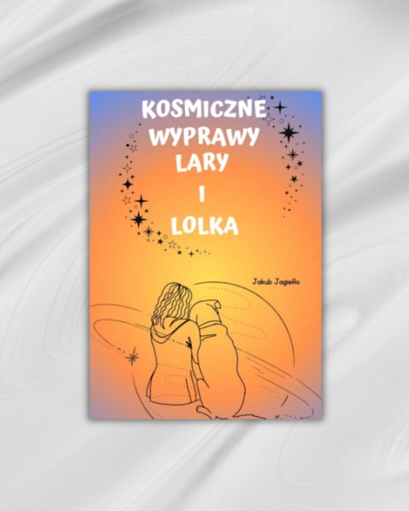 Kosmiczne wyprawy Lary i Lolka